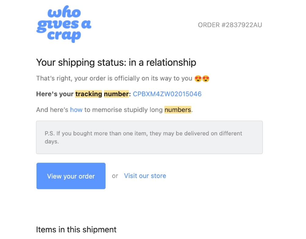 Shipping Confirmation email is a way to keep your customer up-to-date with their order.